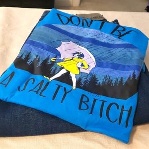 NWOT Dont Be Salty B-t-h